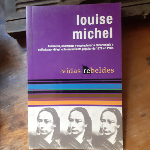 Louise Michel/feminista, Anarquista Y Revolucionaria