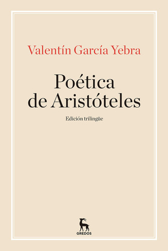 Poetica De Aristoteles - Garcia Yebra, Valentin