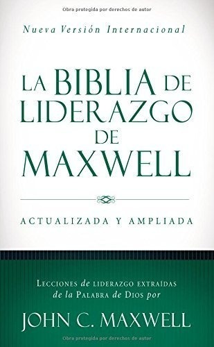 La Biblia De Liderazgo De Maxwell Nvi : John C Maxwell 