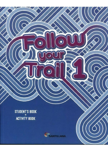 Libro - Follow Your Trail 1 - Student's Book + Activity Boo