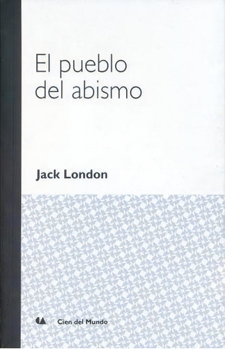 PUEBLO DEL ABISMO, EL., de London, Jack.. Editorial EDUCAL, tapa pasta blanda, edición 1 en español, 2014