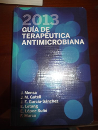 Libro Guía Terapéutica Antimicrobiana 2013 De Josep M Gatell