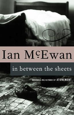 Libro In Between The Sheets - Ian Mcewan