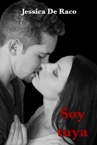 Libro: Soy Tuya (drive Through Love En Español) (spanish Edi