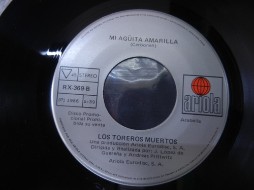 Toreros Muertos Lp 7 PuLG Mi Aguita Amarilla Mexico 1986