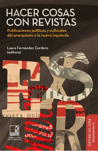 Hacer Cosas Con Revistas. Laura Fernández Cordero. Tem