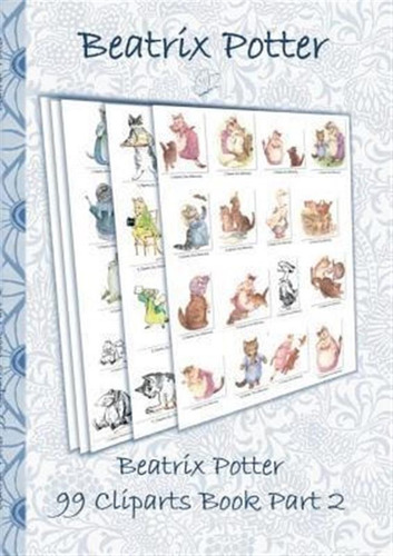 Beatrix Potter 99 Cliparts Book Part 2 ( Peter Rabbit ) :...