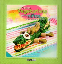 Comprar Cocina Vegetariana Para Niños Y Para Toda La Familia 