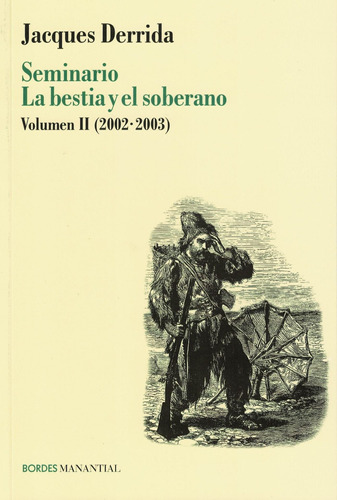 Seminario La Bestia Y El Soberano Volumen 2  2002 - 2003