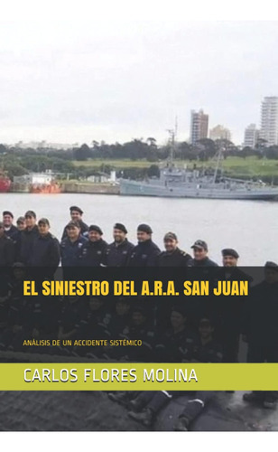 Libro: El Siniestro Del A.r.a. San Juan: Análisis De Un