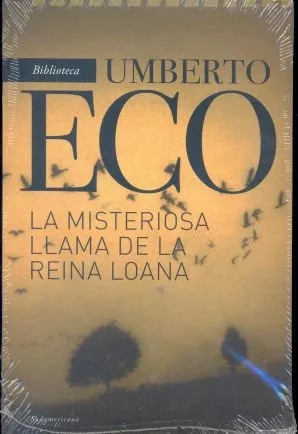 Umberto Eco: La Misteriosa Llama De La Reina Loana