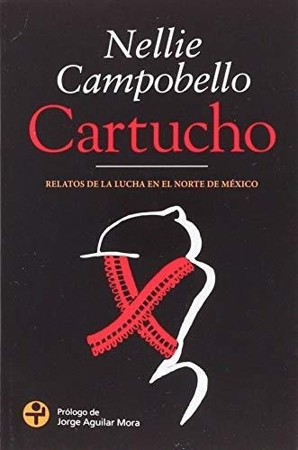 Cartucho - Nellie Campobello