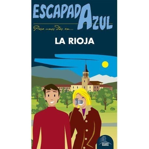 Escapada Azul La Rioja - Vv Aa 