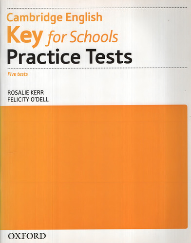Key For Schools Practice Tests No Key (2015 Exam), De No Aplica. Editorial Oxford University Press, Tapa Blanda En Inglés Internacional, 2013