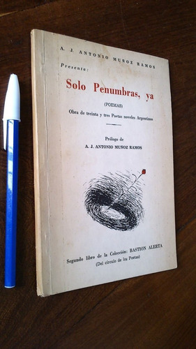 Solo Penumbras, Ya Poemas - Prólogo Antonio Muñoz Ramos