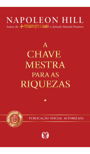 A Chave Mestra Para As Riquezas, De Napoleon Hill. Editora Citadel, Capa Mole Em Português