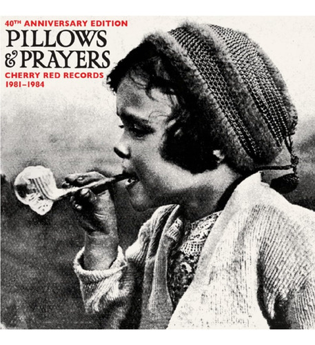 Cd: Pillows & Prayers (cherry Red Records 1982-1983) /vario