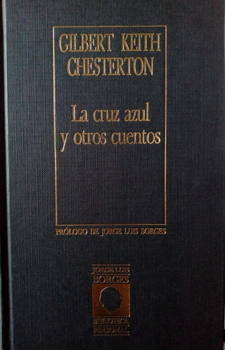 La Cruz Azul Y Otros C /gilbert Keith  /ediciones Orbis,s.a. (Reacondicionado)