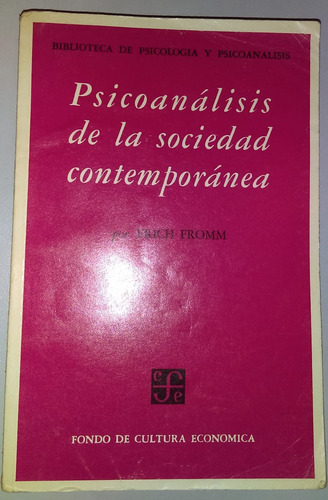 Psicoanálisis De La Sociedad Contemporánea Erich Fromm 