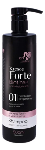  Shampoo Kresce Forte Biotina + Ácido Hialurônico Erika 500ml