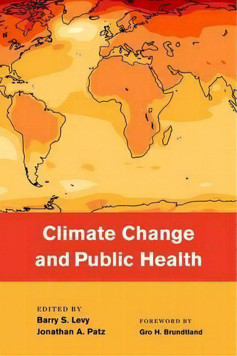 Climate Change And Public Health, De Barry Levy. Editorial Oxford University Press Inc En Inglés