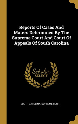 Libro Reports Of Cases And Maters Determined By The Supre...