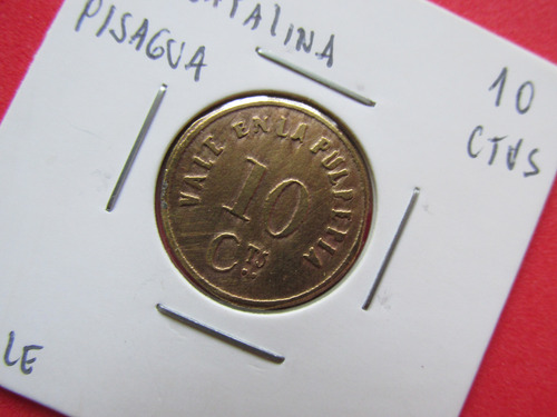 Ficha Salitrera Of Sta Catalina & Pisagua Vale $ 10 Escasa (Usado)