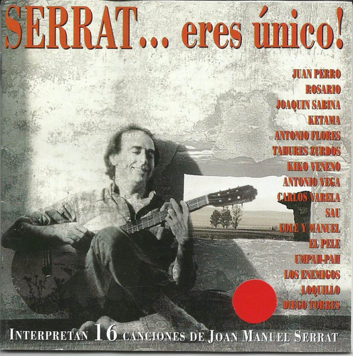 Joan Manuel Serrat - Serrat Eres Único