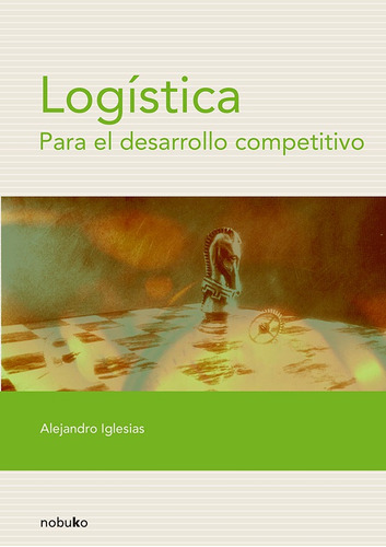 Logistica Para El Desarrollo Competitivo - Iglesias