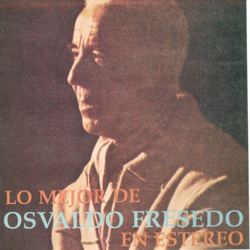 Cd Osvaldo Fresedo - Lo Mejor De O. Fresedo En Estéreo