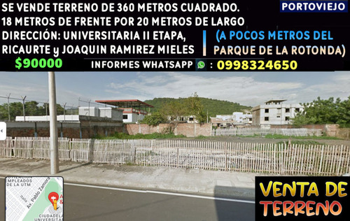 Venta De Terreno En Portoviejo De 360 Metros Cuadrados