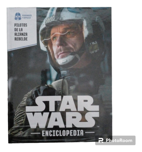 Enciclopedia Star Wars N 65. Pilotos De La Alianza Rebelde. 