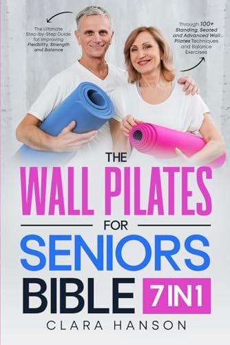 Libro: The Wall Pilates For Seniors Bible: [7 In 1] The For