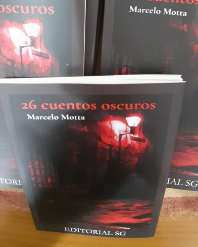 26 Cuentos Oscuros, De Marcelo Motta. Editorial Sg En Español