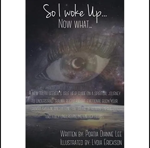 Libro: So, I Woke Up. . Now What...: A New Truth-seekerøs On