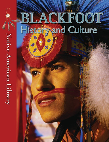 Libro: Blackfoot History And Culture (native American