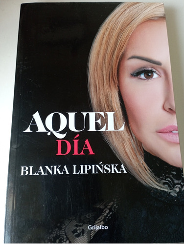 Libro Aquel Día - Blanca Lipinska 