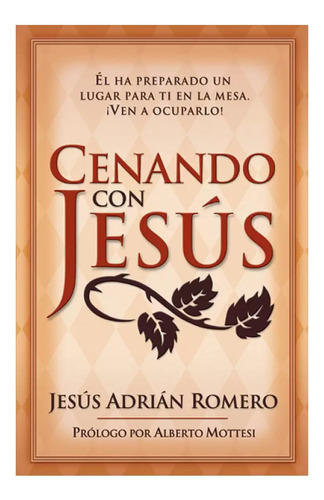 Cenando Con Jesus - Jesus Adrian Romero 