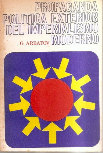 Propaganda Política Exterior Del Imperialismo Moderno