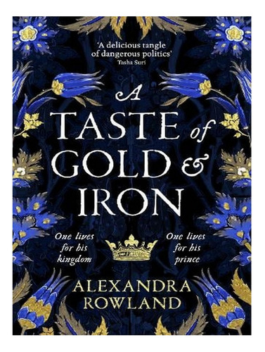 A Taste Of Gold And Iron (paperback) - Alexandra Rowla. Ew01