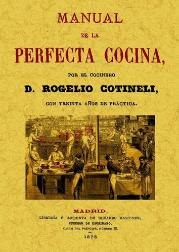 Manual De La Perfecta Cocina - Cotineli, Rogelio