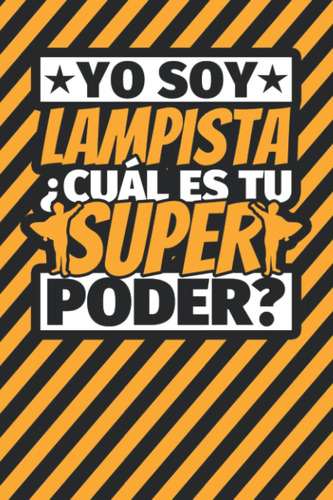 Cuaderno Líneas: Yo Soy Lampista ¿cuál Es Tu Super Pod 71qhr