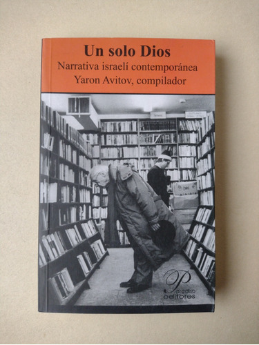 Un Solo Dios : Narrativa Israelí Contemporánea / Y Avitov 