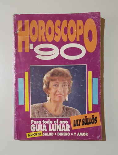 Lily Süllös - Horóscopo 90 Guía Lunar Para Todo El Año
