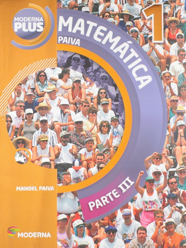 Imagem 1 de 1 de Matemática - Parte 3 - Manoel Paiva - Moderna Plus