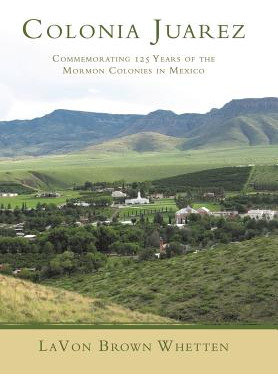 Libro Colonia Juarez: Commemorating 125 Years Of The Morm...