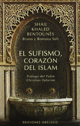 Libro Sufismo Corazon Del Islam El De Bentounes Shaij Khaled