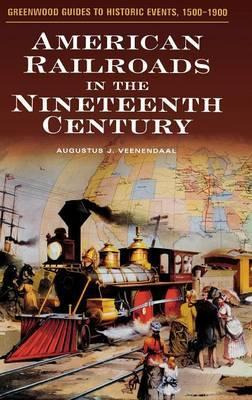 Libro American Railroads In The Nineteenth Century - Augu...