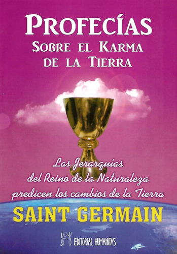 Profecias Sobre El Karma De La Tierra, De Saint Germain. Editorial Humanitas, Tapa Blanda En Español, 1
