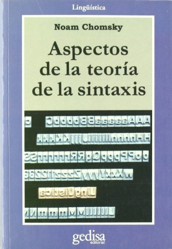 Aspectos De La Teoría De La Sintaxis - Chomsky, Noam